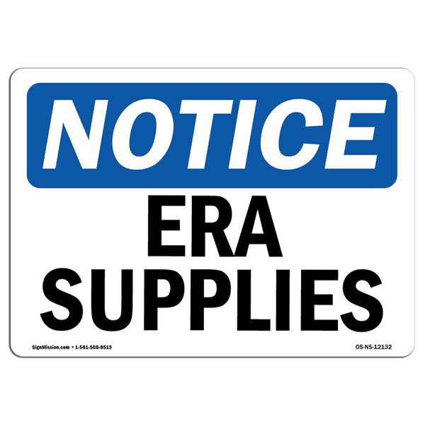 Safety Sign, OSHA Notice, 3.5" Height, Era Supplies Sign, Landscape, 10PK